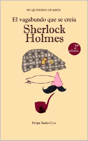 [Mi querido Guasón 01] • El vagabundo que se creía Sherlock Holmes